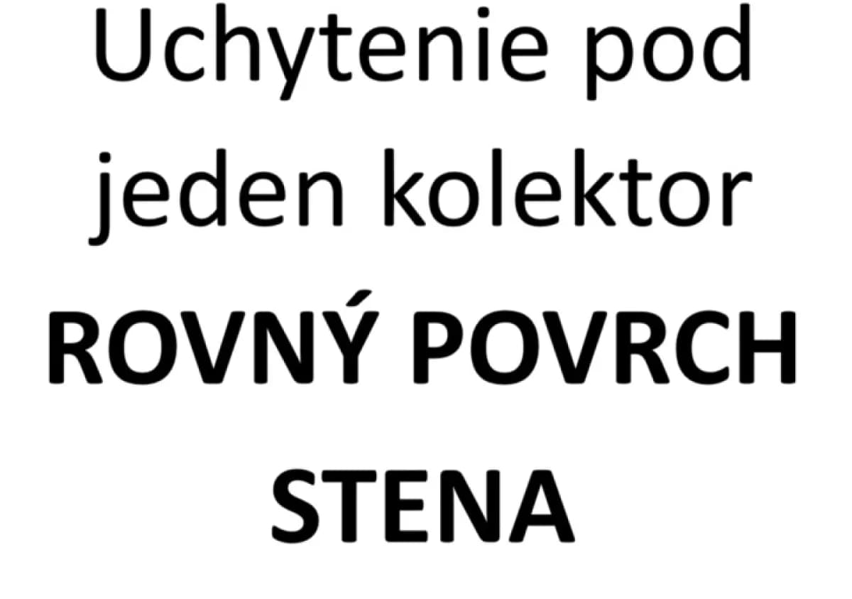 Uchytenie pod jeden kolektor na rovný povrch alebo stenu