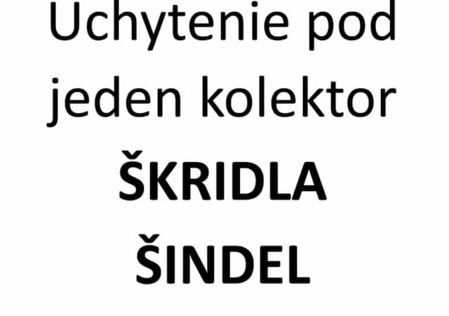 Uchytenie pod jeden kolektor škridlu alebo šindel